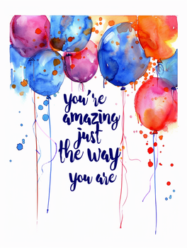 You`re amazing just the way you are
